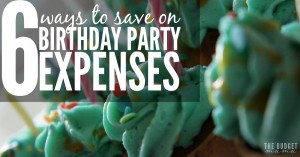 Need help saving money on your children's birthday parties? These are 6 ways to save on birthday party expenses to help you throw a fantastic party on a budget.