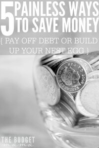 These 5 painless ways to save money will help you build up your emergency fund, eliminate debt, and add more money to your budget faster and easier.
