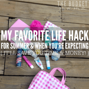 My favorite life hack for summer or for when you're expecting will make your life so much easier. Best of all, it's super simple and won't require much money!
