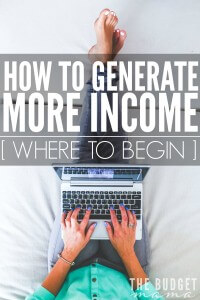 How to generate more income - where to begin, because let's be honest it can be a challenge to add something else to our already full plates. This will help break down what you can do to start earning an additional income without going crazy.