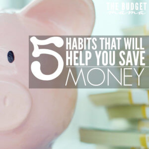 These 5 habits will help you save money and develop better strategies for making saving money easier! They may not be easy at first to implement but they are so worth it!