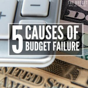It's frustrating when the budget fails. These 5 causes of budget failure will help you identify where you may have gone wrong and how you can fix the problems before they get out of hand. 