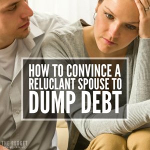 How to Convince a Spouse to Dump Debt? Toni retells the story of how she worked to convince her reluctant spouse to dump debt. Make living the debt-free life a reality for you and your family! 
