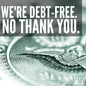 "We're debt-free. No thank you." Was the statement that started my desire to live a debt-free life. Read more to find out why I love this statement so much and hopefully it will encourage you!