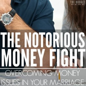 Ahhh...the notorious money fight - you know the one. The one where you start wondering if your marriage will survive. Overcoming money issues in your marriage usually starts with recognizing where we may be lacking...or at least that is how we solved our latest bought of the money fight. 