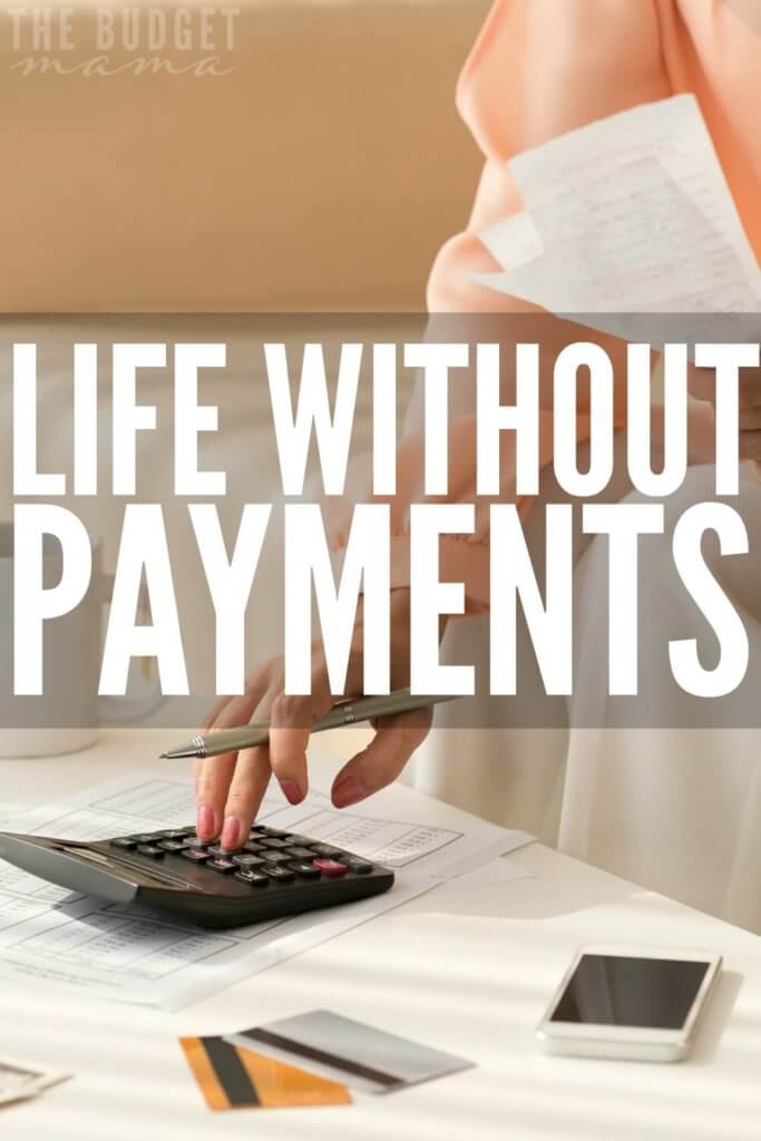 Life without payments - sounds a little too good to be true, right? But the truth is, you can in fact live life without paying thousands of dollars a month to creditors. It's not easy, but it's totally doable. If you want financial peace, make living life without payments a priority for you. 