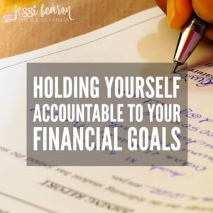 In order to hold yourself accountable to your financial goals you'll have to find a way to keep yourself in check. These are just a few of the ways to make sticking to those financial goals a reality!