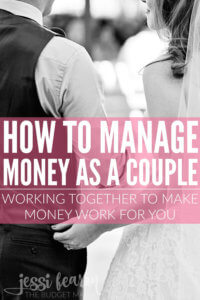 How to Manage Money as a Couple - Jessi Fearon