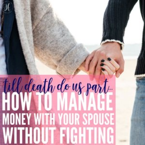 Managing money with a spouse can be a real challenge, but it doesn't always have to end up in a fight. Here's how to make doing a budget together a reality.