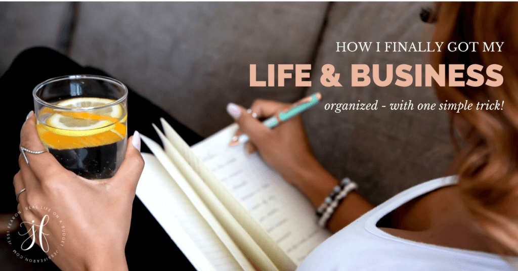 The simple trick I did to help me finally get my life and business organized so I could stay sane as a work-at-home mom to three kids under 5.