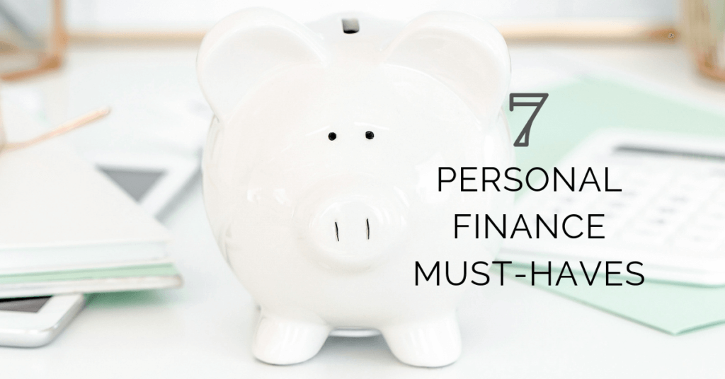 Here are 7 things that are personal finance must haves for every family - everything from getting out of debt, to setting up a Will, and more!