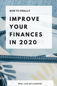 Struggling with how to improve your finances in the New Year? Here is everything you need to do in 2020 to improve your financial life!