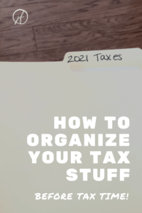 Getting your taxes organized doesn't need to be a challenge. With a few simple tweaks you can organize taxes easier this year!