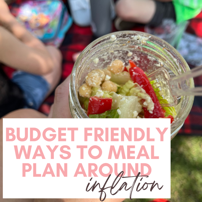 A guide to help you beat inflation at the grocery and come up with budget friendly meal plan ideas without losing your mind!