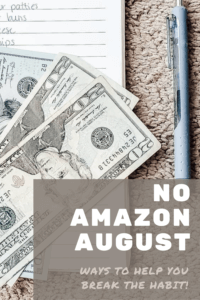 You're not the only one. Spending money on Amazon is tempeting. Let's kick it with a No Amazon August! Here's how to break the habit.