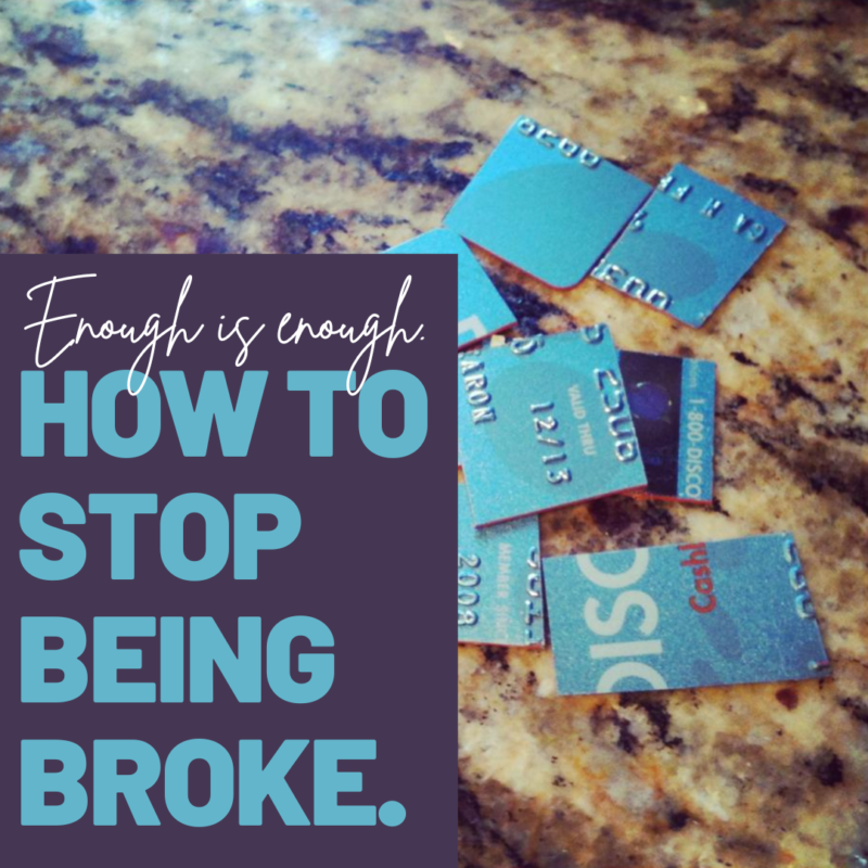 You don't have to live paycheck to paycheck. There's a better way. It's time to stop being broke.
