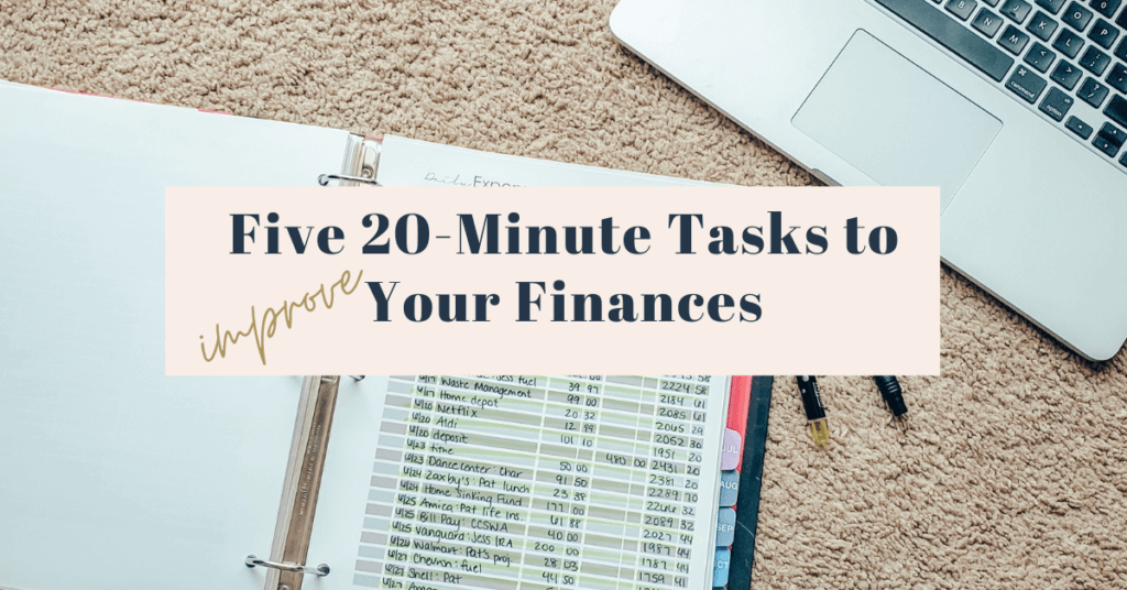 It doesn't take much time to improve your finances. In fact, you can improve them in just 20 minutes TODAY!