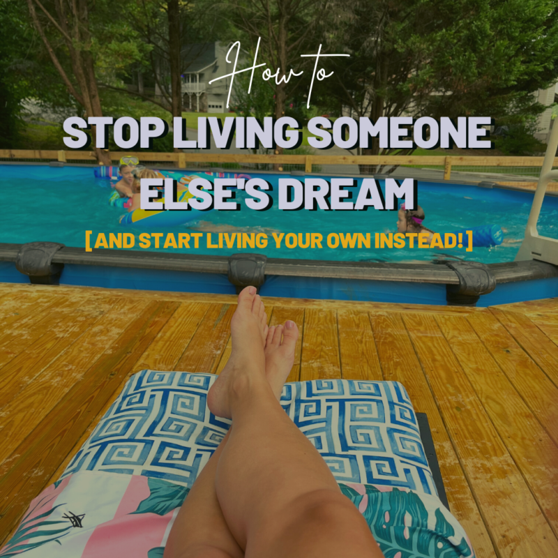 stop living someone else's dream