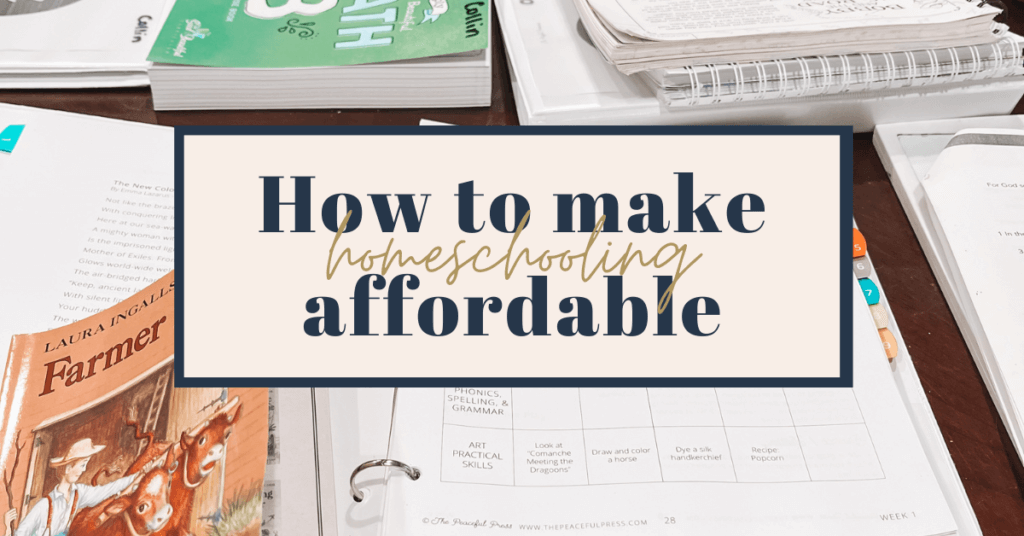 Homeschooling doesn't have to break the bank. Here's how to make homeschool affordable!