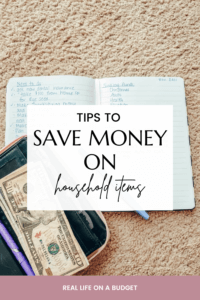 Struggling to save money on household items? Here are five ways to make it possible without losing your mind!
