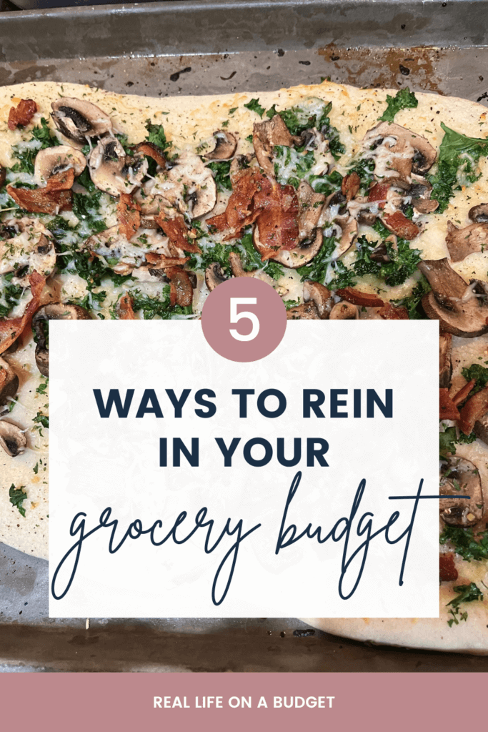 Grocery budget out of control? Try these five tips to rein in your grocery budget today!