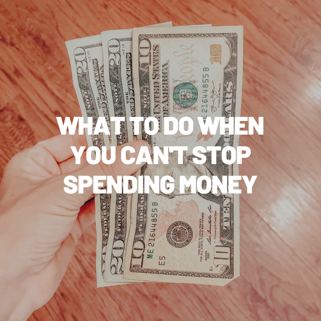 What to do when you can’t stop spending money