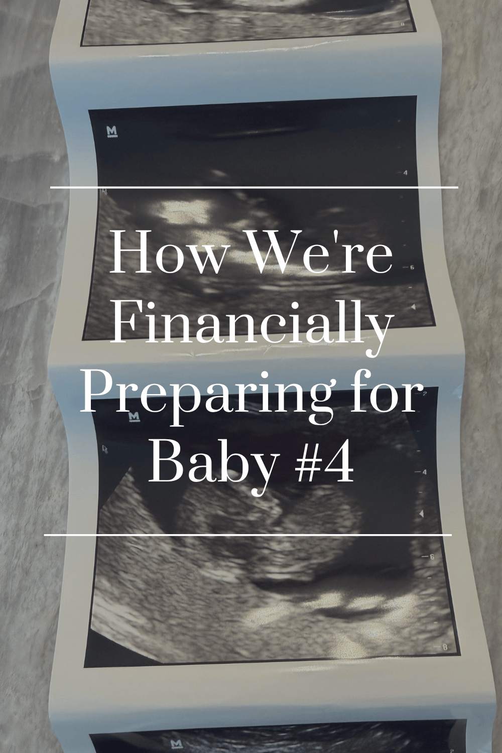 How We’re Financially Preparing for Baby #4